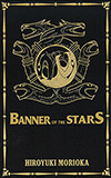 Banner of the Stars Vol. 1